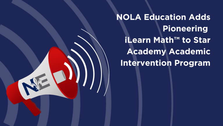 NOLA-Education-Adds-Pioneering-iLearn-Math™-to-Star-Academy-Academic-Intervention-Program
